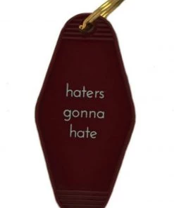 He Said, She Said Haters Gonna Hate Motel Keychain