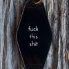 He Said, She Said F*ck This Sh*t Motel Keychain