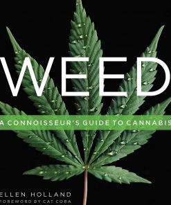 Hachette Book Group Weed: A Connoisseur’s Guide To Cannabis