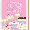 Apartment 2 Cards Home & Gift Eat More Cupcakes Birthday Card