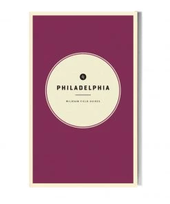 Wildsam Philadelphia Field Guide