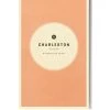 Wildsam Home & Gift Charleston Field Guide