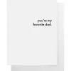 Cult Paper Home & Gift You're My Favorite Dad Card 1 Cult Paper Home & Gift You're My Favorite Dad Card