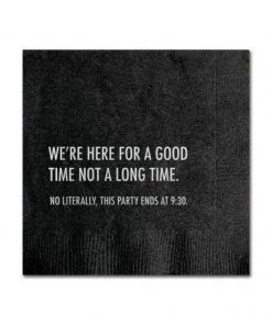 Pretty Alright Goods Home & Gift Here For A Good Time Cocktail Napkin